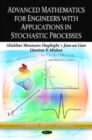 Image for Advanced Mathematics for Engineers with Applications in Stochastic Processes