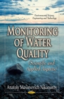 Image for Monitoring of water quality  : scientific &amp; applied aspects