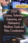 Image for STEM (science, technology, engineering, and mathematics) workforce trends &amp; policy considerations