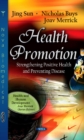 Image for Health promotion  : strengthening positive health and preventing disease