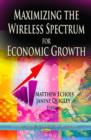 Image for Maximizing the Wireless Spectrum for Economic Growth