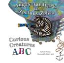 Image for Angry Aardvark to Zealous Zebra