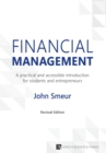 Image for Financial Management : A Practical and Accessible Introduction for Students and Entrepreneurs
