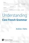 Image for Understanding Core French Grammar