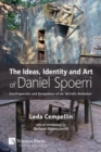 Image for The Ideas, Identity and Art of Daniel Spoerri