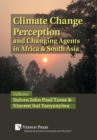 Image for Climate Change Perception and Changing Agents in Africa &amp; South Asia