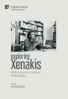 Image for Exploring Xenakis: Performance, Practice, Philosophy