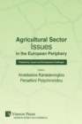 Image for Agricultural Sector Issues in the European Periphery : Productivity, Export and Development Challenges
