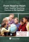 Image for From Head to Heart: High Quality Teaching Practices in the Spotlight