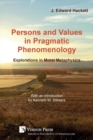Image for Persons and Values in Pragmatic Phenomenology