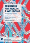 Image for Designing for Health &amp; Wellbeing: Home, City, Society