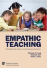 Image for Empathic Teaching: Promoting Social Justice in the Contemporary Classroom