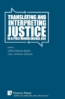 Image for Translating and Interpreting Justice in a Postmonolingual Age