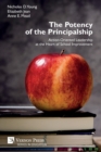 Image for The Potency of the Principalship : Action-Oriented Leadership at the Heart of School Improvement