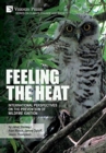 Image for Feeling the heat: International perspectives on the prevention of wildfire ignition
