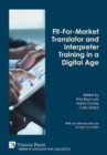 Image for Fit-For-Market Translator and Interpreter Training in a Digital Age