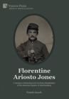 Image for Florentine Ariosto Jones: A Yankee in Switzerland and the Early Globalization of the American System of Watchmaking [B&amp;W]