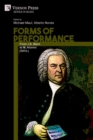 Image for Forms of Performance : From J.S. Bach to M. Alunno (1972-)