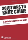 Image for Solutions to knife crime: a path through the red sea?