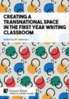 Image for Creating a Transnational Space in the First Year Writing Classroom