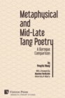 Image for Metaphysical and Mid-Late Tang Poetry : A Baroque Comparison