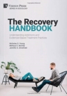 Image for The Recovery Handbook: Understanding Addictions and Evidenced-Based Treatment Practices