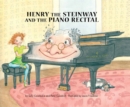 Image for Henry the Steinway and the Piano Recital