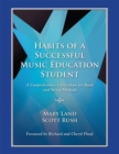 Image for Habits of a Successful Music Education Student: A Comprehensive Curriculum for Band and String Methods
