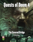 Image for Quests of Doom 4 : The Covered Bridge - Fifth Edition