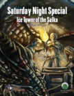 Image for Saturday Night Special 3 : Ice Tower of the Salka - Swords &amp; Wizardry