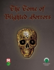 Image for The Tome of Blighted Horrors - Fifth Edition