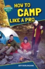 Image for How to Camp Like a Pro