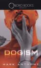 Image for Dogism
