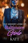 Image for The Secret Lives of Baltimore Girls