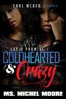 Image for Coldhearted &amp; Crazy: Say U Promise 1