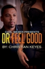 Image for Dr. Feelgood: Carl Weber Presents