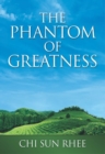 Image for Phantom of Greatness