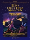 Image for Elves of Owl Head Mountain - Trilogy