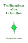 Image for Blessedness of the Golden Rule