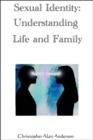 Image for Sexual Identity--Understanding Life and Family