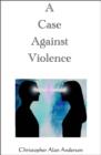 Image for Case Against Violence