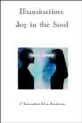 Image for Illumination: Joy in the Soul