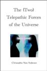 Image for (Two) Telepathic Forces of the Universe