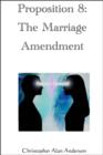 Image for Proposition 8: The Marriage Amendment