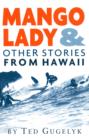 Image for Mango Lady &amp; Other Stories from Hawaii