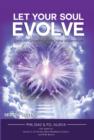 Image for Let Your Soul Evolve: Spiritual Growth for the New Millennium - Second Edition