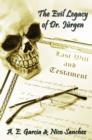 Image for Evil Legacy of Dr. Jurgen