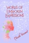 Image for Words Of Unspoken Expressions