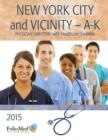 Image for New York City and Vicinity A-K Physician Directory with Healthcare Facilities