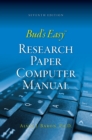 Image for Bud&#39;s Easy Research Paper Computer Manual
